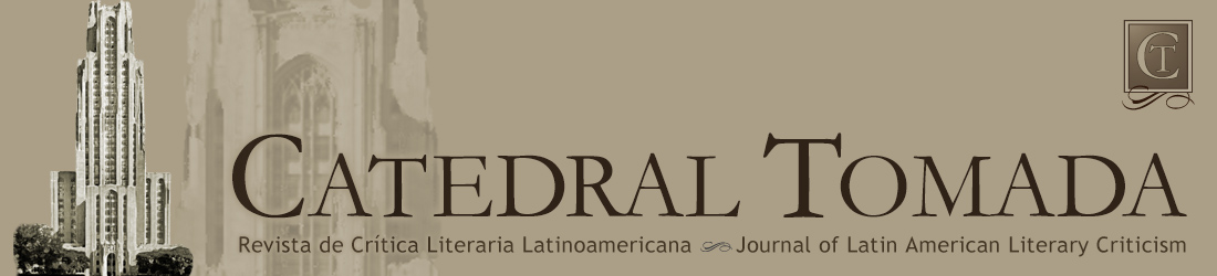 Catedral Tomada | Revista de Crítica Literaria Latinoamericana | Journal of Latin American Literary Criticism
