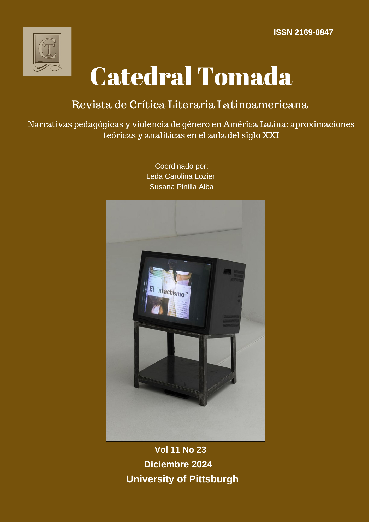 					Ver Vol. 12 Núm. 23 (2024): Dossier: Narrativas pedagógicas y violencia de género en América Latina: aproximaciones teóricas y analíticas en el aula del siglo XXI
				